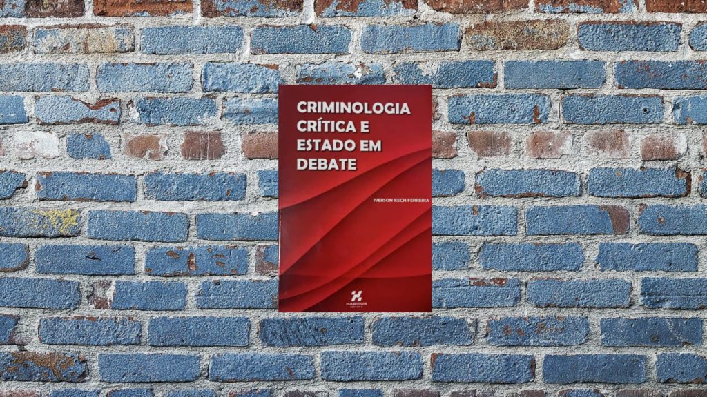 Chamada para compor a II Comissão de estudos para o livro “CRIMINOLOGIA CRÍTICA EM DEBATE VOL. II – INFLUÊNCIA DO CAPITAL”, organizado pelo Professor Iverson Kech Ferreira